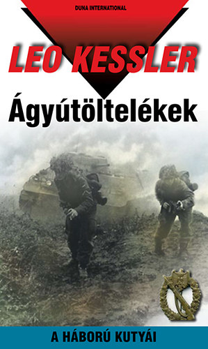 Leo Kessler: Ágyútöltelékek