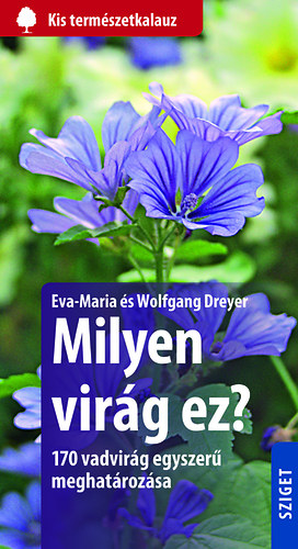 Eva-Maria Dreyer, Dreyer, Wolfgang: Milyen virág ez?