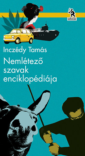 Inczédy Tamás: Nemlétező Szavak Enciklopédiája