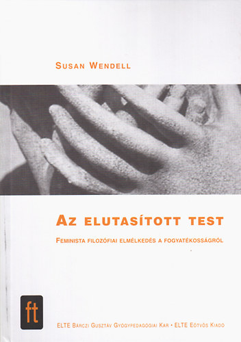 Susan Wendell: Az elutasított test