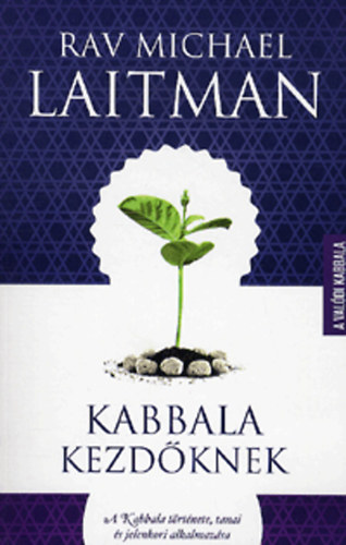 Michael Laitman: Kabbala kezdőknek