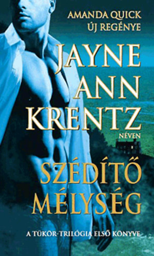 Jayne Ann Krentz: Szédítő mélység