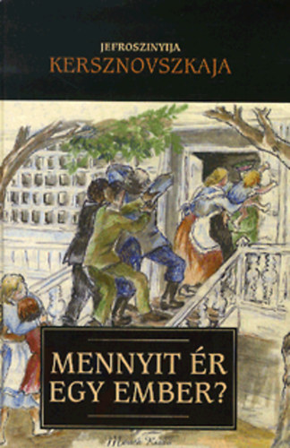 Jefroszinyija Kersznovszkaja: Mennyit ér egy ember?