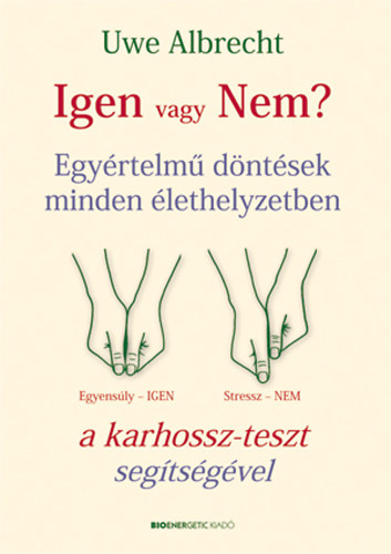 Uwe Albrecht: Igen vagy Nem?