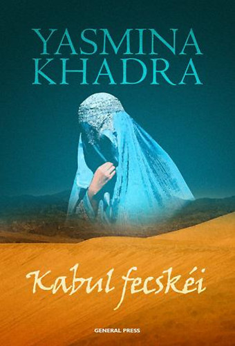 Yasmina Khadra: Kabul fecskéi