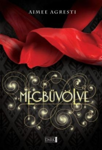 Aimee Agresti: Megbűvölve