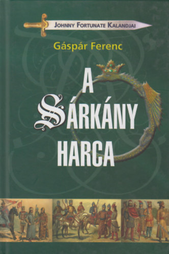 Gáspár Ferenc: A sárkány harca