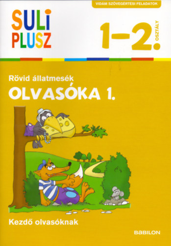 : Olvasóka 1. Rövid állatmesék