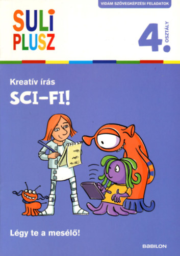 Mán-Várhegyi Réka: Kreatív írás - Sci-fi!