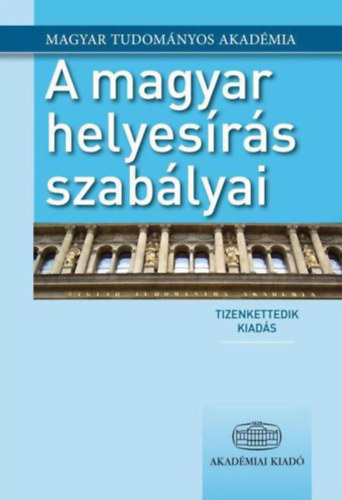 : A magyar helyesírás szabályai 