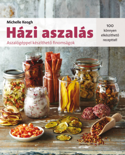 Michelle Keogh: Házi aszalás