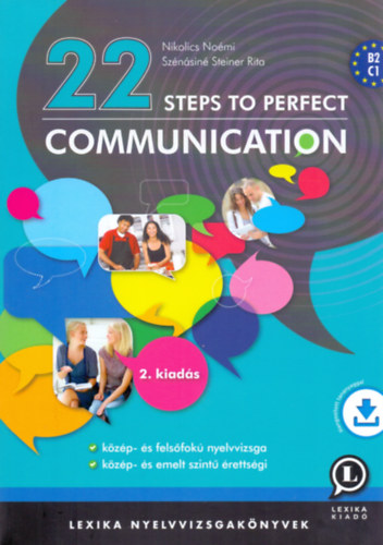 Nikolics Noémi; Szénásiné Steiner Rita: 22 Steps to Perfect Communication