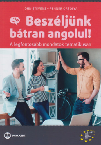John Stevens, Penner Orsolya: Beszéljünk bátran angolul!