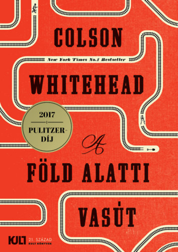 Colson Whitehead: A föld alatti vasút