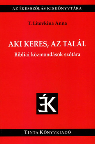 T. Litovkina Anna: Aki keres, az talál