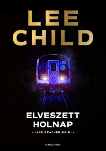 Lee Child: Elveszett holnap