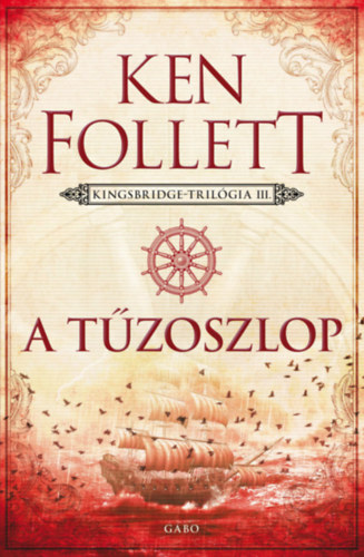 Ken Follett: A tűzoszlop