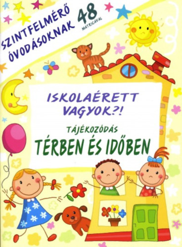: Iskolaérett vagyok?! - Tájékozódás térben és időben