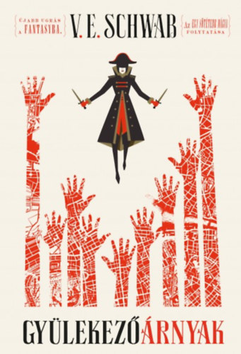 V. E. Schwab: Gyülekező árnyak