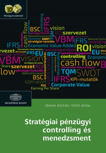 dr. Zéman Zoltán, Tóth Antal: Stratégiai pénzügyi controlling és menedzsment