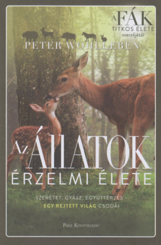 Peter Wohlleben: Az állatok érzelmi élete