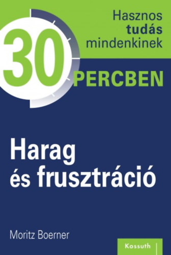 Moritz Boerner: Harag és frusztráció
