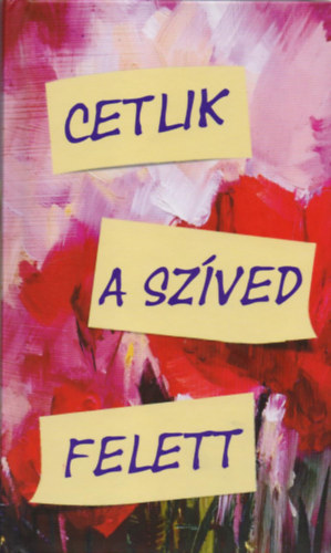 Szteliosz Thalasszinosz: Cetlik a szíved felett