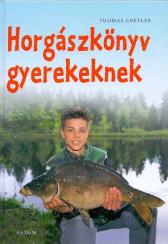 Thomas Gretler: Horgászkönyv gyerekeknek