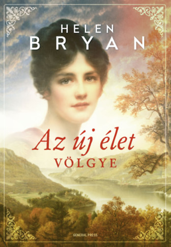 Helen Bryan: Az új élet völgye