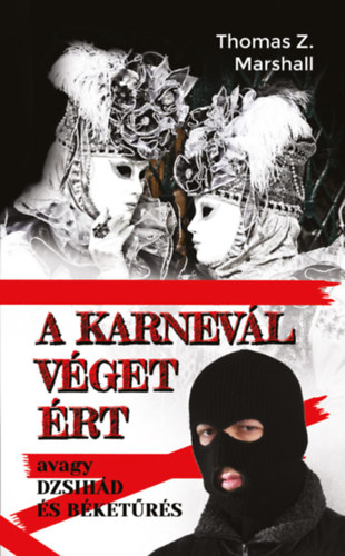 Thomas Z. Marshall: A karnevál véget ért