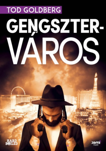 Tod Goldberg: Gengszterváros