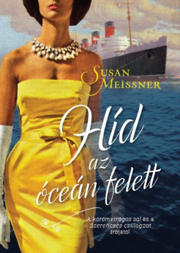 Susan Meissner: Híd az óceán felett