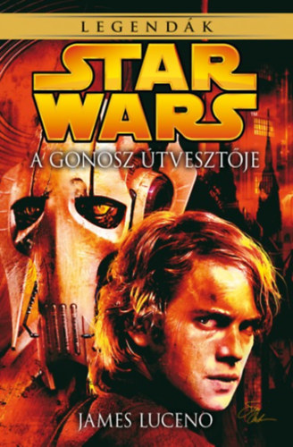 James Luceno: Star Wars: A gonosz útvesztője