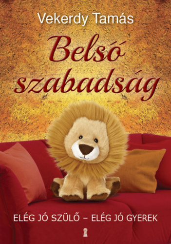 Vekerdy Tamás: Belső szabadság