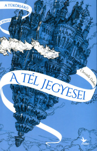 Christelle Dabos: A tél jegyesei