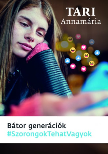Tari Annamária: Bátor generációk