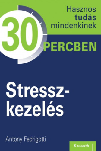 Antony Fedrigotti: Stresszkezelés