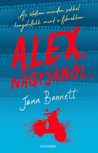 Jenn Bennett: Alex, nagyjából...