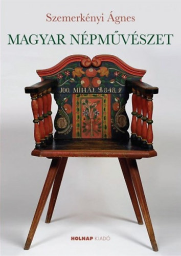 Szemerkényi Ágnes: Magyar népművészet