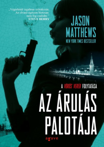 Jason Matthews: Az árulás palotája