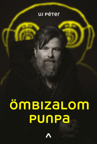 Uj Péter: Ömbizalompunpa