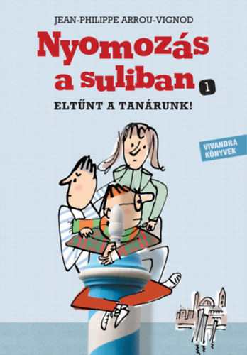 Jean-Philippe Arrou-Vignod: Eltűnt a tanárunk!