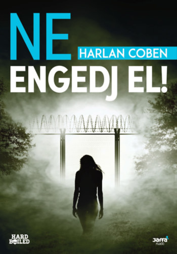 Harlan Coben: Ne engedj el!