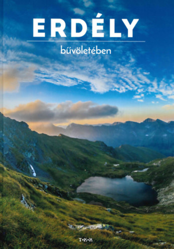 : Erdély bűvöletében