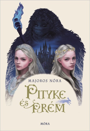 Majoros Nóra: Pityke és Prém