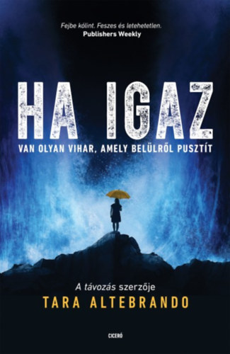 Tara Altebrando: Ha igaz