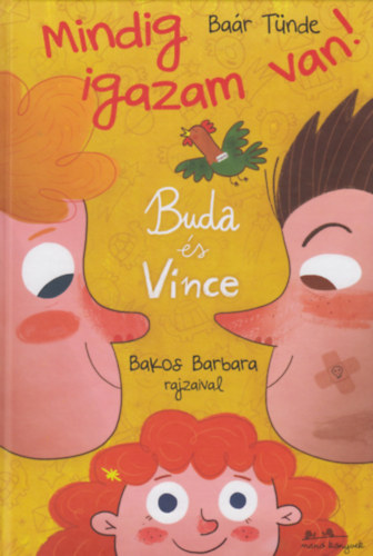 Baár Tünde: Buda és Vince - Mindig igazam van!