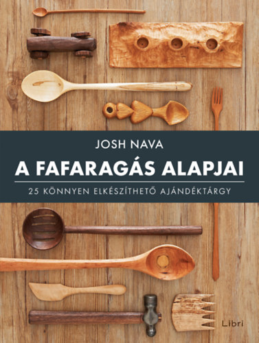 Josh Nava: A fafaragás alapjai