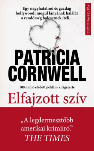 Patrica Cornwell: Elfajzott szív