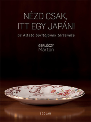 Gerlóczy Márton: Nézd csak, itt egy japán!